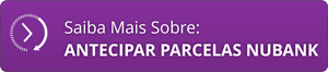 Antecipar parcelas nubank — passo 1